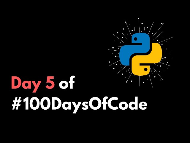 Loops in Python | Day 5 of #100daysofcode