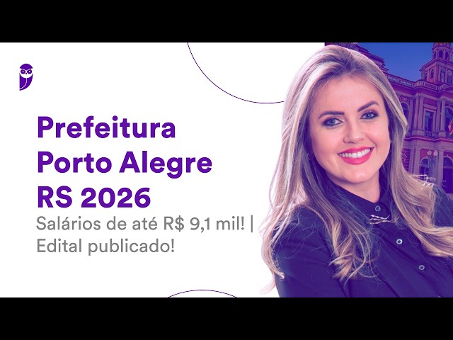 Porto Alegre City Hall Civil Service Exam 2026 - Salaries up to R$ 9.1k - Official Notice Published!