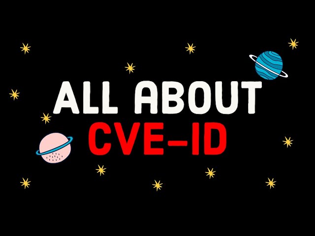 What is CVE ID | Why we need CVE ID