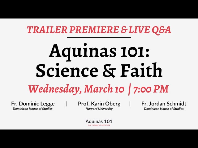 Are Science and Faith at Odds? | Aquinas 101: Science & Faith Launch Q&A