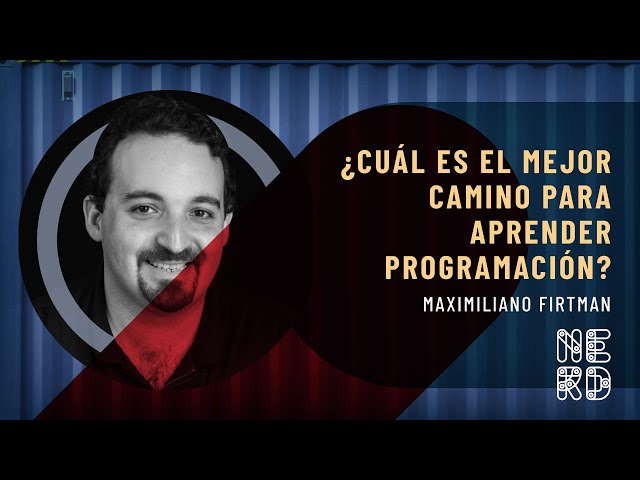 [2023 ]☑ What is the Best Path to Programming? - Maxi Firtman