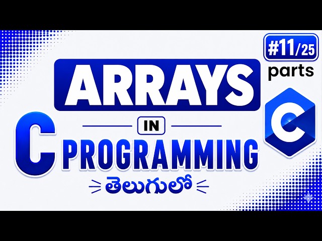 Arrays in C Language Explained for beginners in Telugu | Basics + Problems