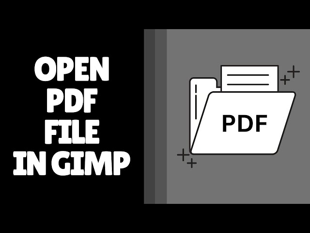 How to Open PDF File in GIMP | Easy Method