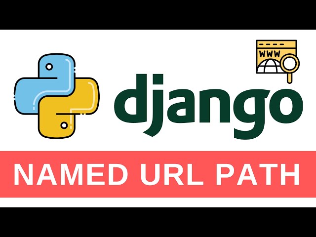 Mastering Path Names in URL  - Python Django Tutorial 8
