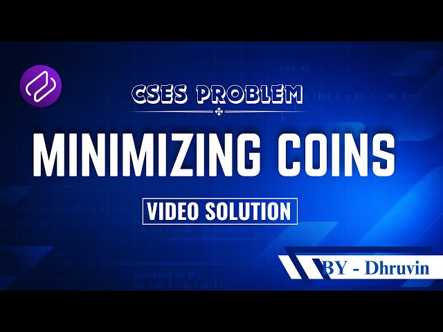 CSES - Minimizing Coins | Problem Solving | Competitive Programming | DSA