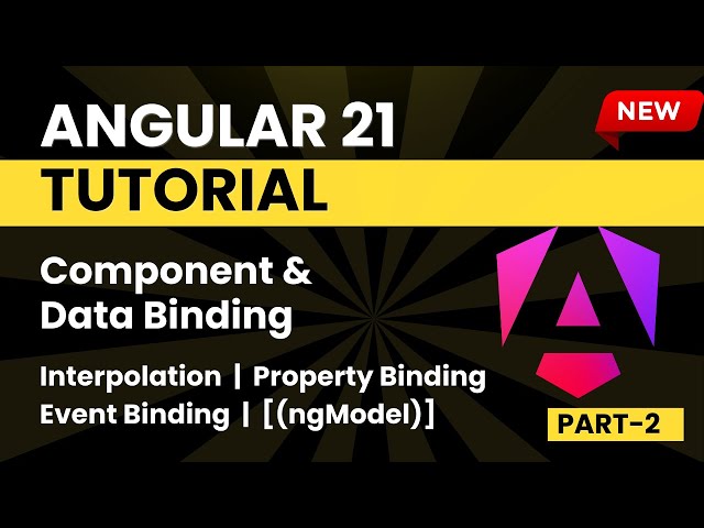 Angular 21 Tutorial for Beginners | Component | Data Biding | Part -2