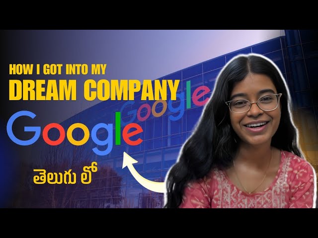 How I got into Google | My preparation | Resources | Telugu | Google