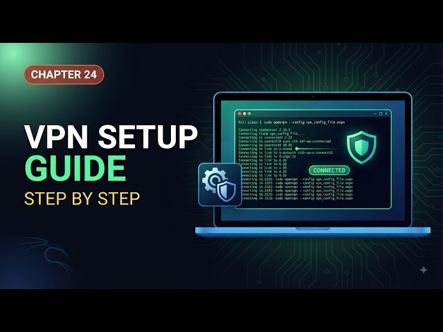 VPN Setup Guide for Kali Linux | Kali Linux Course Chapter 24 #vpn #kali #linux #cybersecurity