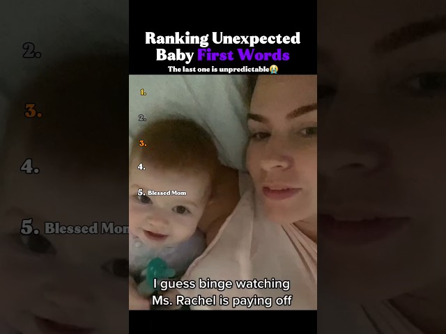 Ranking Unexpected Baby First Words