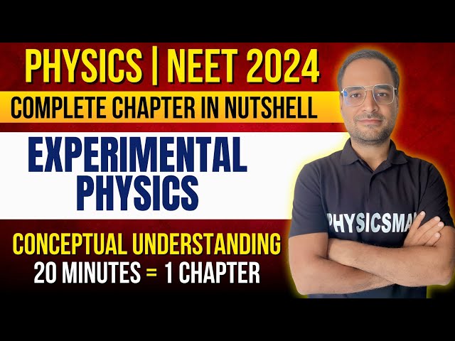 Experimental Physics in ONE SHOT | NEET 2024 | Target 700+ | Physicsman