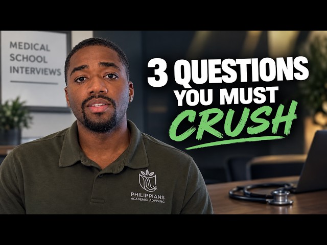 3 Questions You CAN'T Miss During Med School Interviews