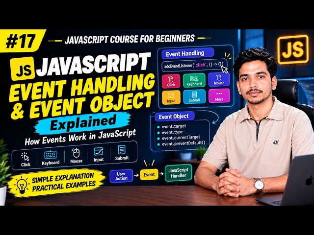 JavaScript Event Handling & Event Object Explained | Events in JavaScript | Lecture 17 #js #coding