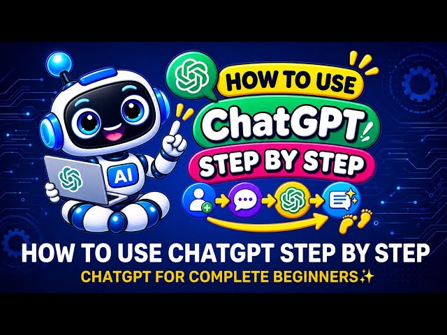 How to Use ChatGPT Step by Step for Beginners | ChatGPT Tutorial 2026