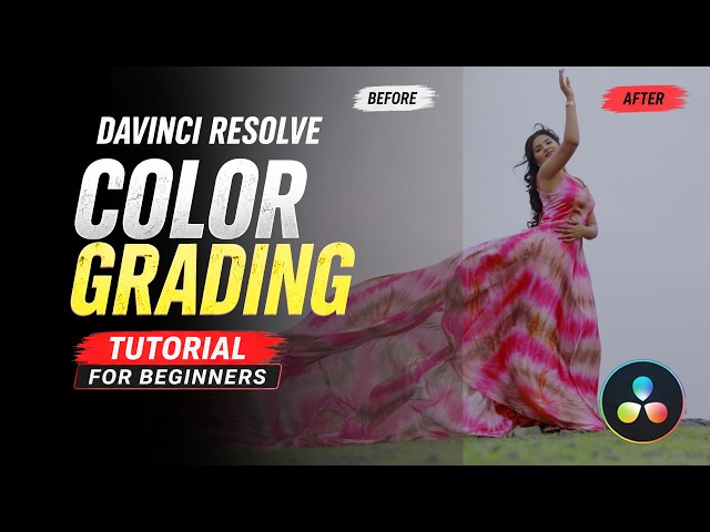 DaVinci Resolve Color Grading Tutorial for Beginners | Complete Step-by-Step Guide