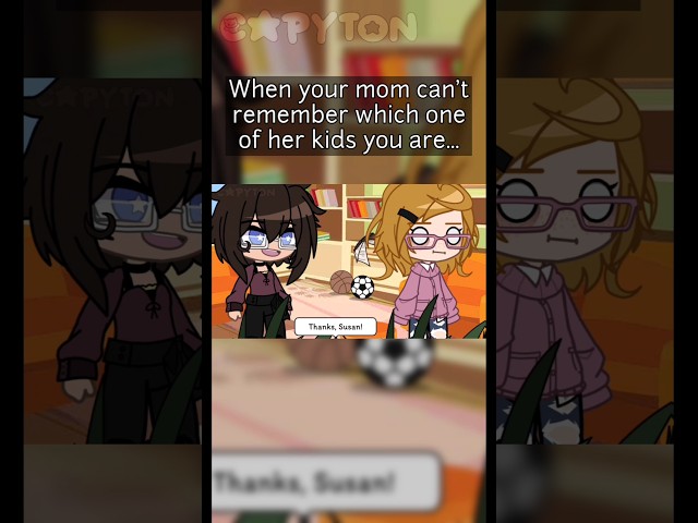 [🥺] When your mom can't remember your name... #gacha #gachaclub #gachaskit
