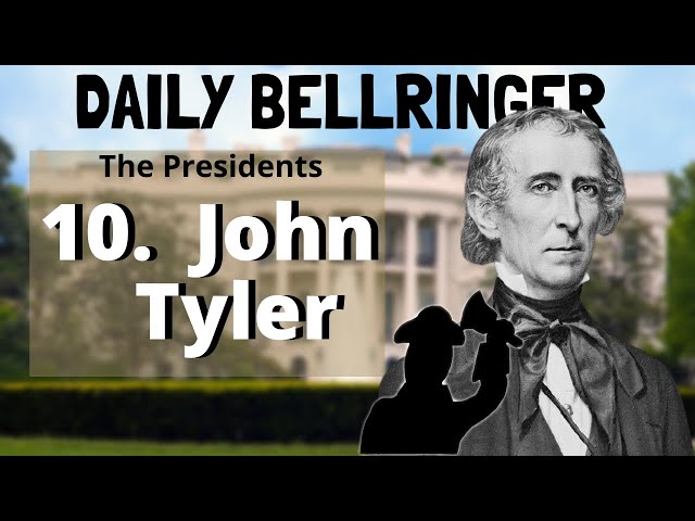 John Tyler: America's Tenth President Explained | DAILY BELLRINGER