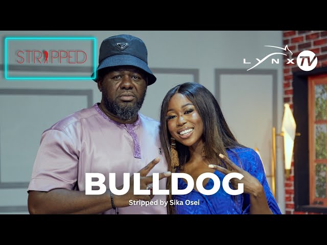 Bulldog Stripped By Sika Osei