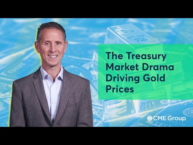 The Treasury Market Drama Driving Gold Prices