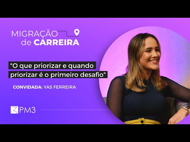 O diferencial de sempre ir além | Migração de Carreira com Yas