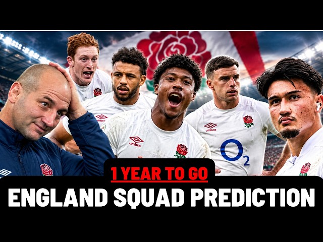 ENGLAND RWC SQUAD - 1 YEAR TO GO