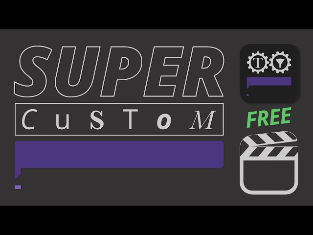 FREE Super Custom text for Final Cut Pro