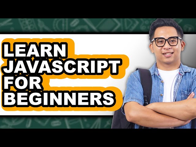 How to Learn JavaScript for Beginners (Only Way)
