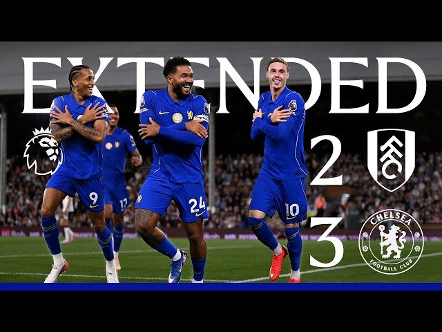 Fulham 2-3 Chelsea | HIGHLIGHTS - Extended | Premier League 2026/27