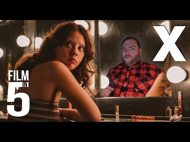 X - Film in 5 - (Movie Review and Opinion)