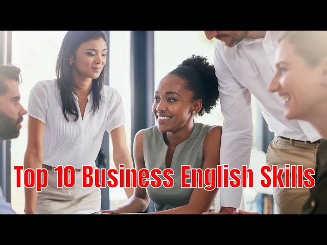 Business English - Top 10 Skills for Business English (1)