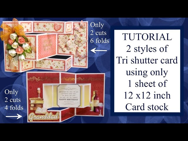 How-to Tutorial 2 styles of tri shutter card from 12 x 12 card Fancy fun folds Card making Easy