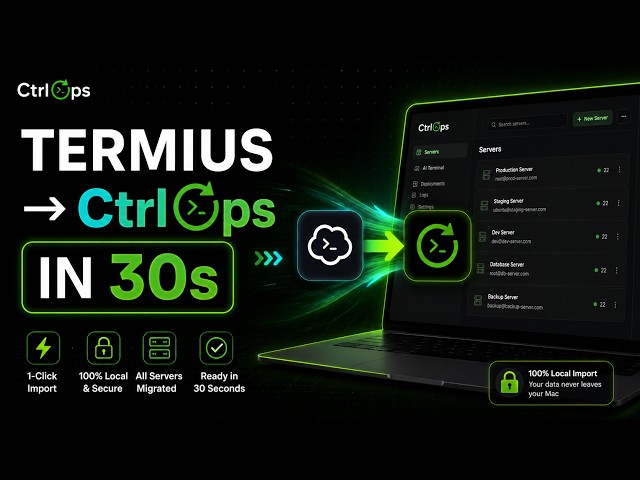 How to Migrate From Termius to CtrlOps - Servers, Keys & All