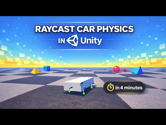 RAYCAST CAR PHYSICS in UNITY (TUTORIAL)