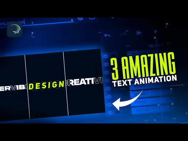 3 Amazing Text Animation In Alight Motion- Tutorial 🔥