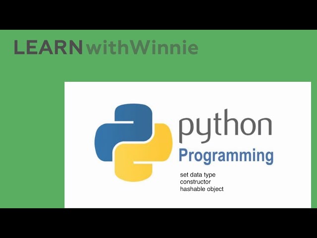 Learn Python Programming | set data type | hashable object | constructor 