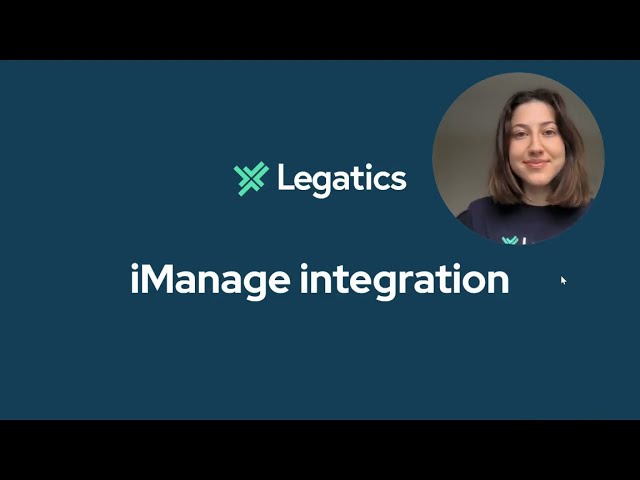 Legatics 2.7 Release Demo: iManage integration