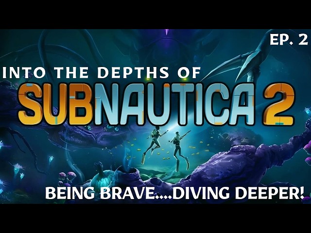 Subnautica 2 ~ Ep. 2 ~ Exploring The Dark Depths