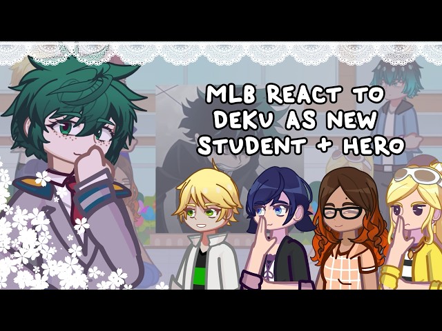 MLB React To Deku As New Student + Hero // 🇷🇺/🇺🇸 // Gacha React