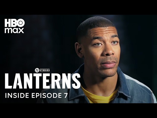 Lanterns | Inside Episode 7 | HBO Max