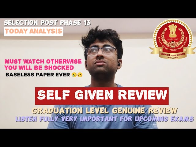 SSC SELECTION POST PHASE 13 REVIEW🔥 #ssc#sscselectionpostphase13#examreview #ssccgl#viral#viralvideo
