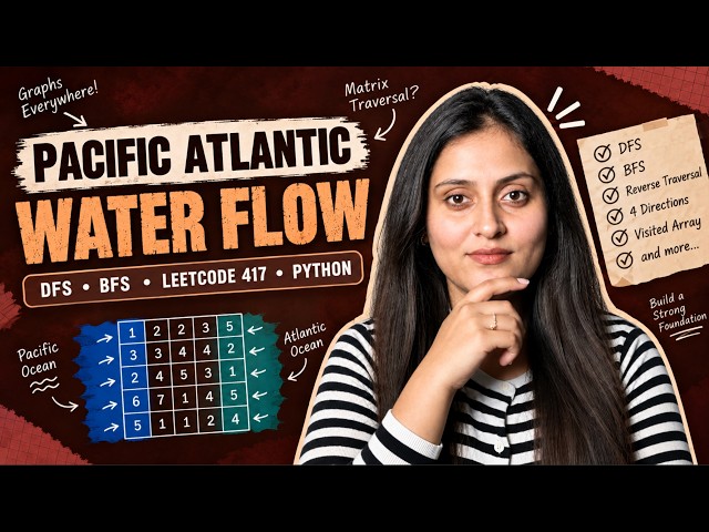 Pacific Atlantic Water Flow | DFS & BFS | LeetCode 417 | Python, Java & C++ | DSA