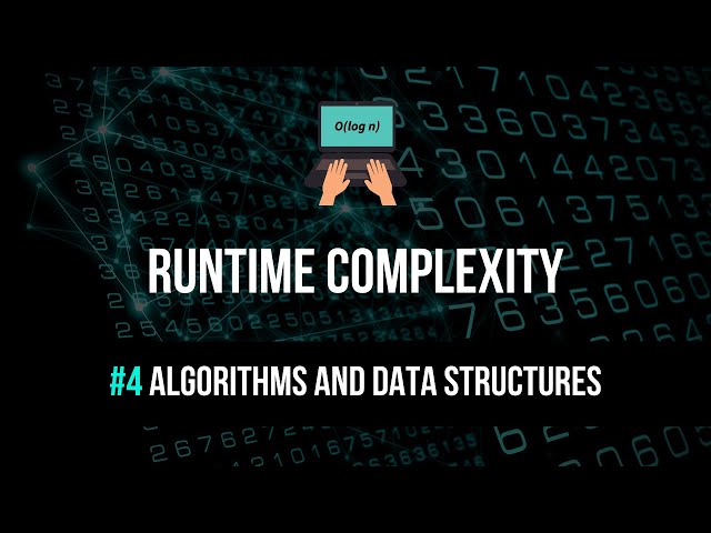 Runtime Complexity Explained - Algorithms & Data Structures #4