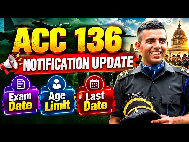 ACC 136 Form Notification Update: How to Apply for ACC 136? Form Dates, Age Limit, Exam, SSB
