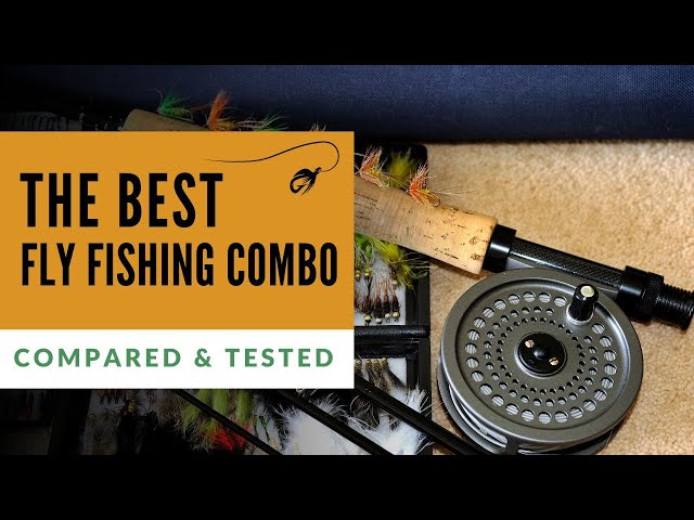 7 Best Fly Fishing Combos (Tested & Compared)