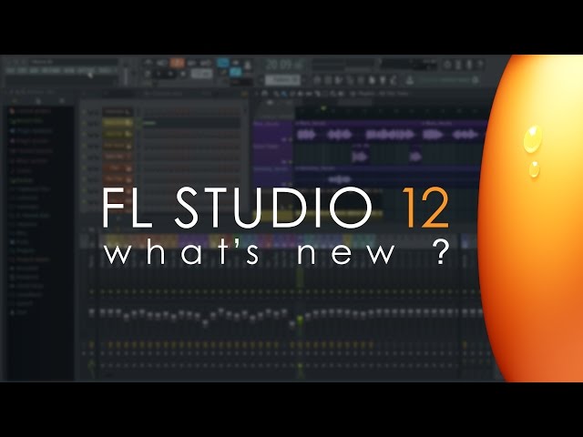 FL STUDIO 12 | What's New?
