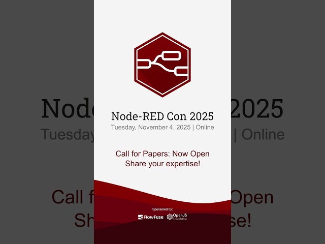 Node-RED Con 2025 is looking for speakers #NodeRED #CallForPapers #IIoT