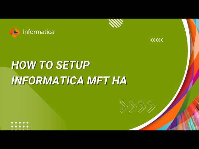 How to Setup Informatica MFT HA