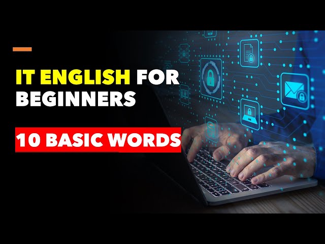 Introduction to IT Terminology for Beginners / IT English