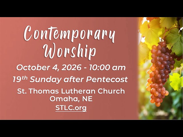 October 4, 2026 | 10am Contemporary Worship | Nineteenth Sunday After Pentecost