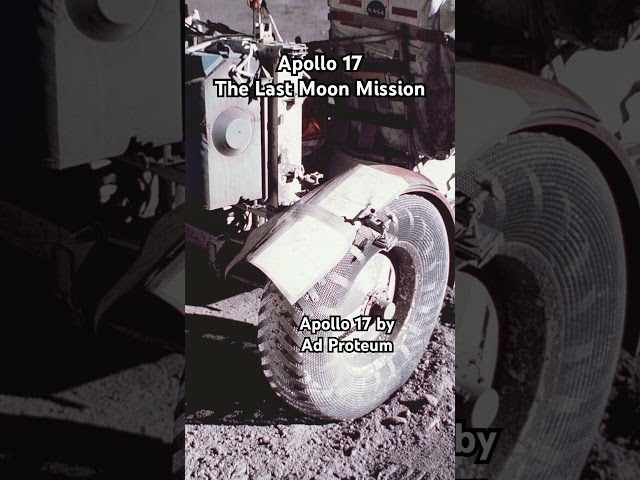 Apollo 17, the last moon mission