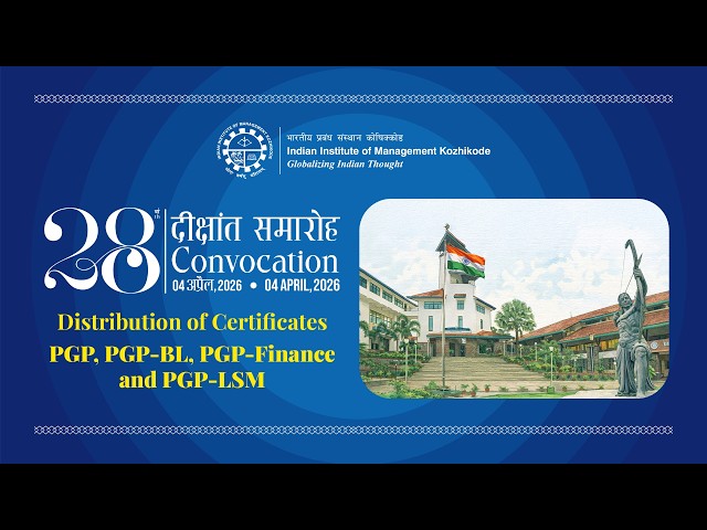 IIMK 28th Convocation – PG Programmes Certificate Distribution